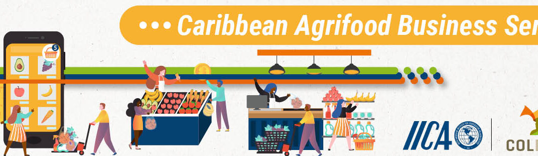 Caribbean Agrifood Business Session n°22